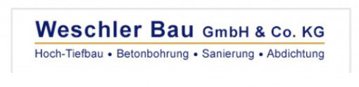 Weschler Bau GmbH, Hoch-Tiefbau, Betonbohrung, Sanierung, Abdichtung